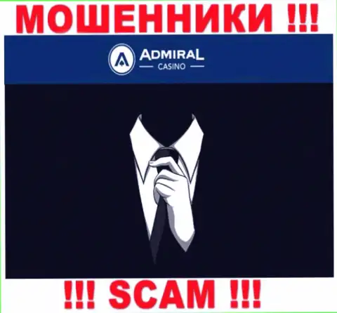 Инфы о руководстве компании Admiral Casino найти не удалось - в связи с чем крайне рискованно работать с указанными интернет-аферистами
