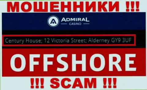 Century House; 12 Victoria Street; Alderney GY9 3UF, United Kingdom - отсюда, с офшора, internet мошенники Admiral Casino беспрепятственно оставляют без средств наивных клиентов