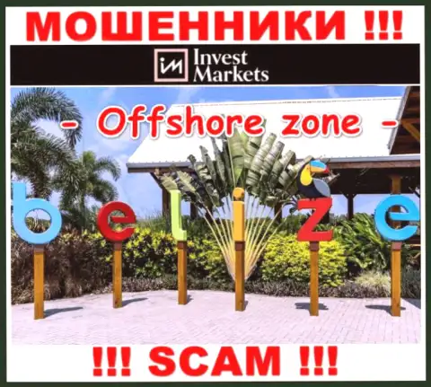 InvestMarkets имеют оффшорную регистрацию: Belize - будьте очень бдительны, лохотронщики