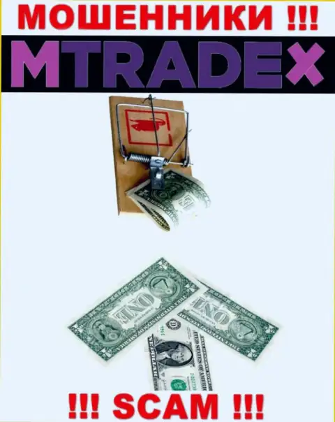 Если угодили в грязные руки M TradeX, то тогда ждите, что Вас станут раскручивать на финансовые средства