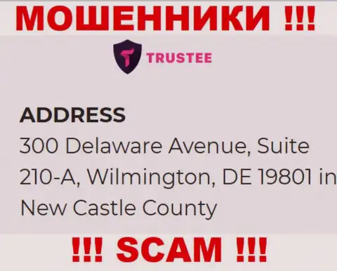 Компания Trustee Wallet находится в оффшорной зоне по адресу 300 Делавер Авеню, Сьюит 210-A, Вилмингтон, ДЕ 19801 в округе Нью-Касл, США - однозначно интернет-ворюги !!!