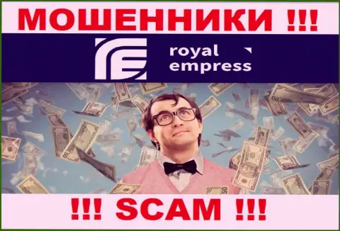 Не ведитесь на сказки internet мошенников из конторы Royal Empress, разведут на деньги и глазом моргнуть не успеете