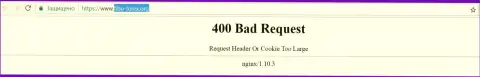 Официальный интернет-портал форекс брокера Фибо-Форекс некоторое количество суток недоступен и показывает - 400 Bad Request (ошибочный запрос)