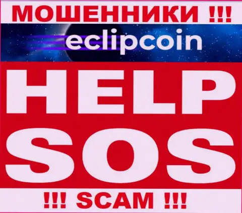 Имея дело с дилинговой организацией EclipCoin Com потеряли финансовые активы ? Не вешайте нос, шанс на возврат имеется