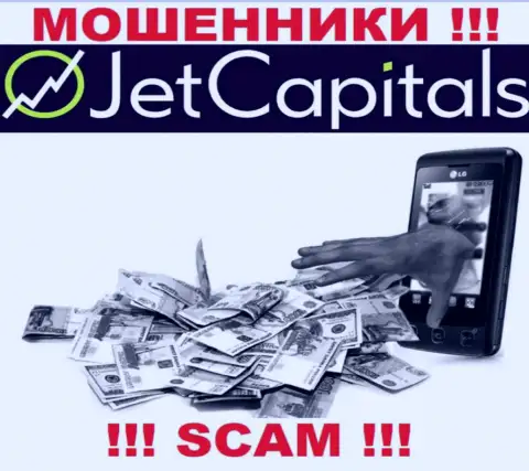 СЛИШКОМ РИСКОВАННО иметь дело с брокерской конторой Jet Capitals, эти шулера все время крадут денежные активы игроков